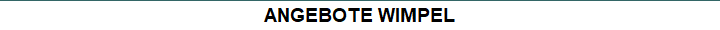 ANGEBOTE WIMPEL