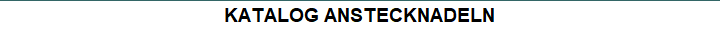 KATALOG ANSTECKNADELN