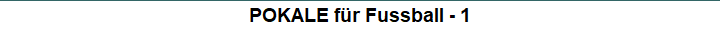 POKALE f�r Fussball - 1