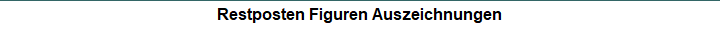 Restposten Figuren Auszeichnungen
