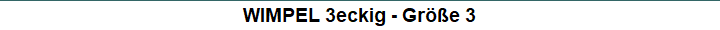 WIMPEL 3eckig - Gr��e 3